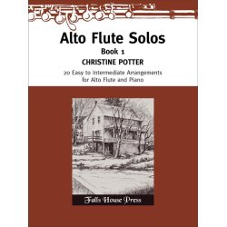 Alto Flute Solos : 20 Easy to Intermediate Arrangements for Alto Flute and Piano