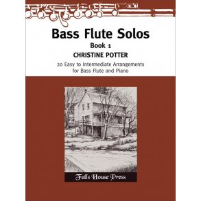Bass Flute Solos : 20 Easy to Intermediate Arrangements for Bass Flute and Piano