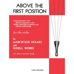 Holmes Markwood & Webber Russell Above The First Position Violin Bk