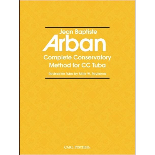 Complete Conservatory Method for Tuba : Arban