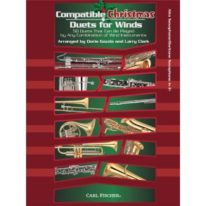 Compatible Christmas Duets For Winds: Alto Saxophone/Baritone Saxophone In Eb