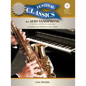 Ed. Larry Clarke: Festival Classics - Alto Saxophone (Book/CD)