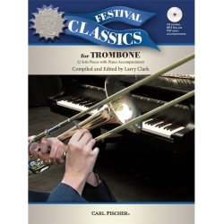 Ed. Larry Clarke: Festival Classics &ndash; Trombone (Book/CD)