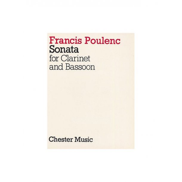 Francis Poulenc:  Sonata For Clarinet And Bassoon