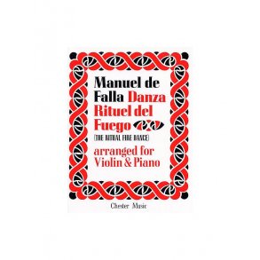 De Falla: Ritual Fire Dance From El Amor Brujo  For Violin and Piano