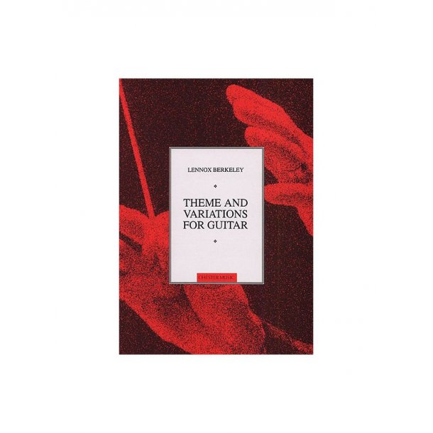 Lennox Berkeley: Theme And Variations Op.77 (Guitar)