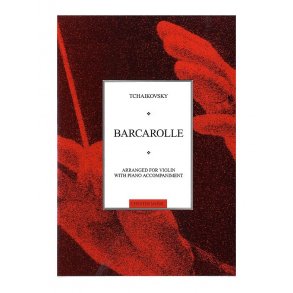 Pyotr Ilyich Tchaikovsky: Barcarolle For Violin And Piano Op.37 No.6