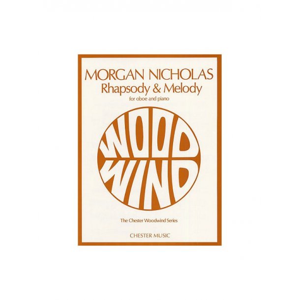Morgan Nicholas: Rhapsody and Melody