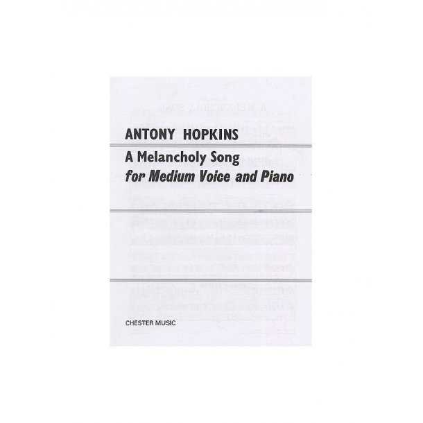 Antony Hopkins: A Melancholy Song