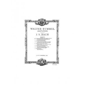 J.S.Bach/Walter Rummel: We Hasten To Thee, With Feeble But Eager Feet