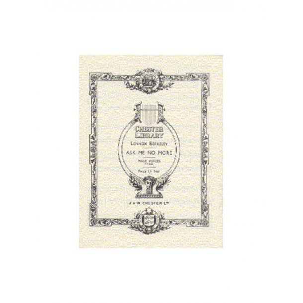 Lennox Berkeley: Ask Me No More