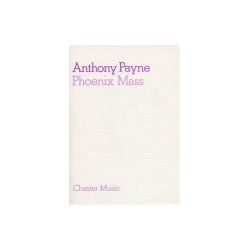 Anthony Payne: Phoenix Mass (Study Score)