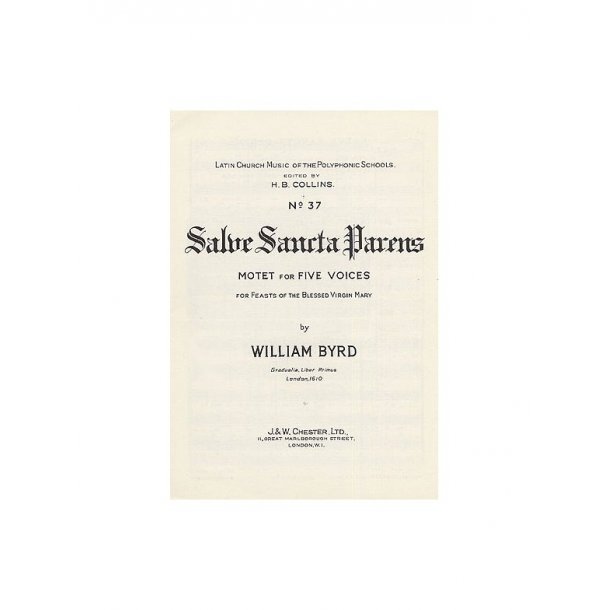 William Byrd: Salve Sancta Parens