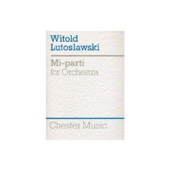 Witold Lutoslawski: Mi-Parti For Orchestra