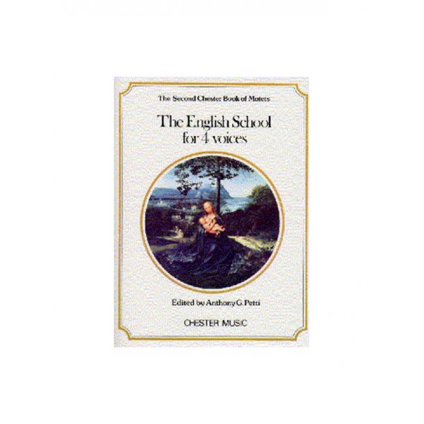 The Chester Book Of Motets Vol. 2: The English School For 4 Voices