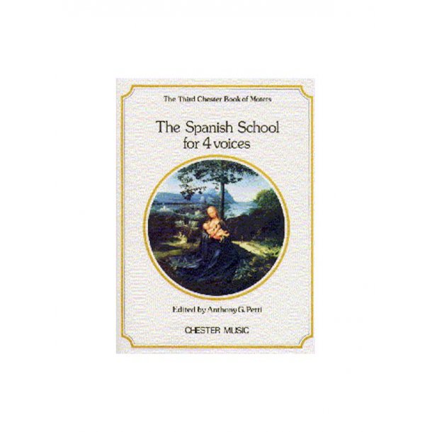 The Chester Book Of Motets Vol. 3: The Spanish School For 4 Voices