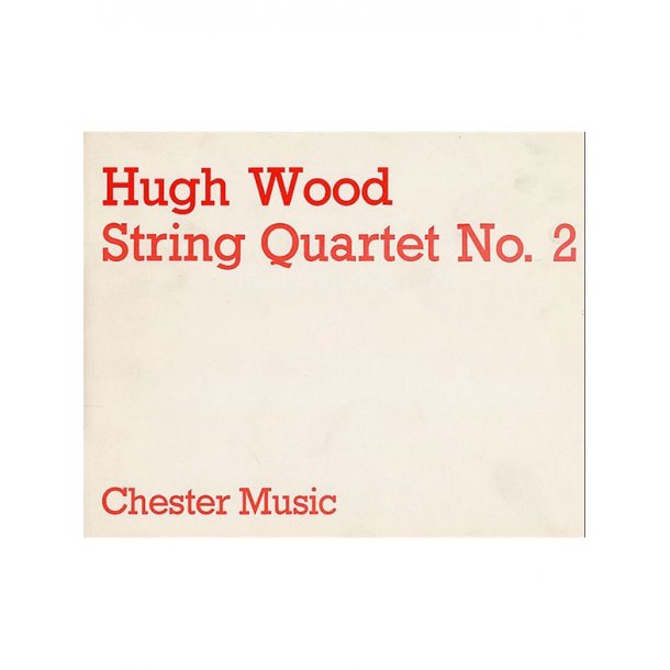 Hugh Wood: String Quartet No.2 Op.13 (Study Score)