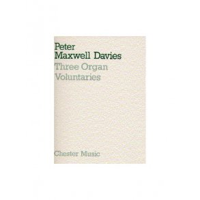 Peter Maxwell Davies: Three Organ Voluntaries