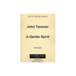 John Tavener: A Gentle Spirit (Full Score)