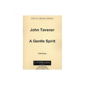 John Tavener: A Gentle Spirit (Full Score)