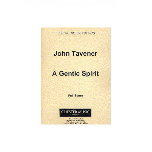 John Tavener: A Gentle Spirit (Full Score)