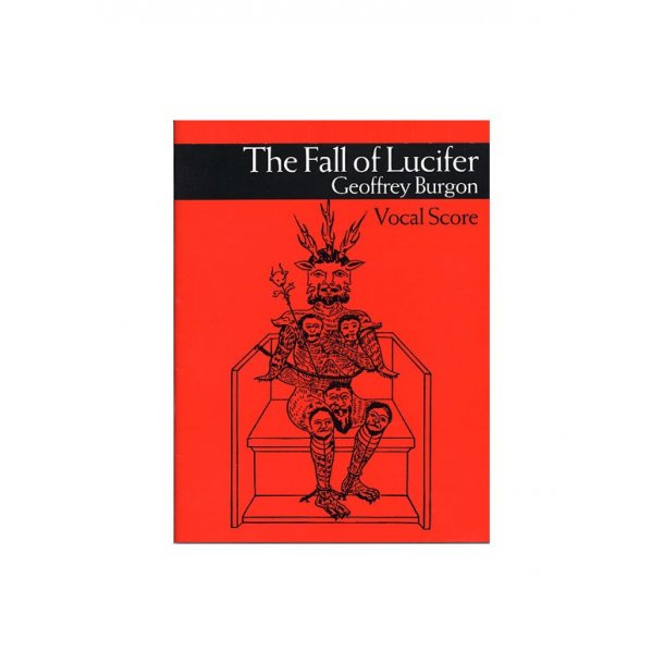 Geoffrey Burgon: The Fall Of Lucifer Vocal Score