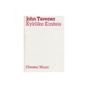 John Tavener: Kyklike Kinesis