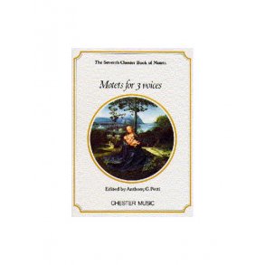 The Chester Book Of Motets Vol. 7: Motets For 3 Voices