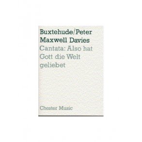 Peter Maxwell Davies And Buxtehude: Cantata - Also Hat Gott Die Welt Geliebet