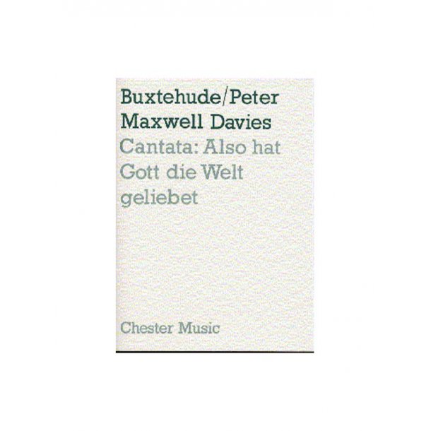 Peter Maxwell Davies And Buxtehude: Cantata - Also Hat Gott Die Welt Geliebet