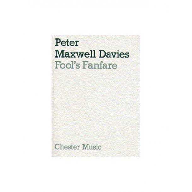 Peter Maxwell Davies: Fool's Fanfare (Score)