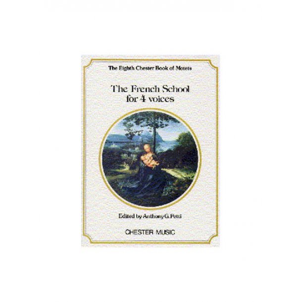 Chester Book Of Motets Vol. 8 : The French School For 4 Voices