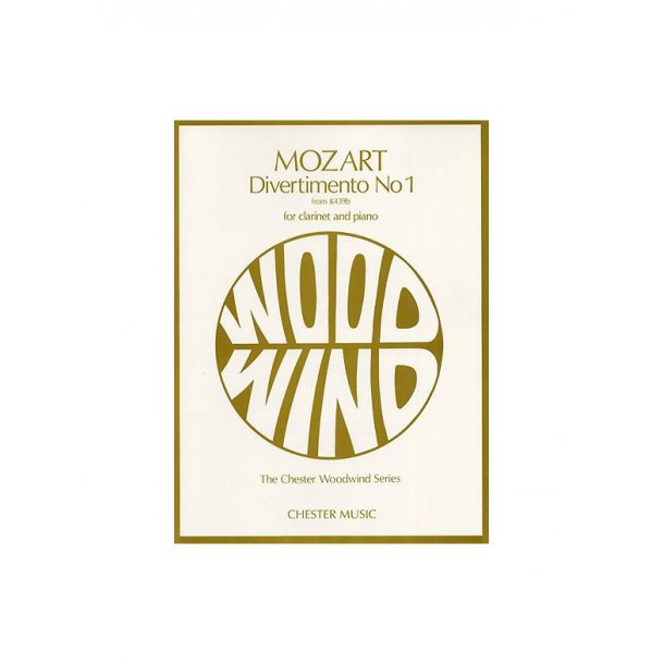 Mozart: Divertimento No.1 K439b For Clarinet And Piano