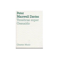 Peter Maxwell Davies: Tenebrae Super Gesualdo