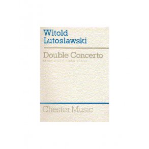 Witold Lutoslawski: Double Concerto