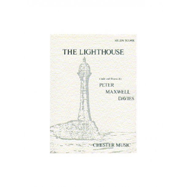 Peter Maxwell Davies: The Lighthouse Study Score