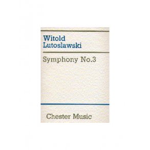 Witold Lutoslawski: Symphony No.3