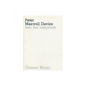 Peter Maxwell Davies: Into The Labyrinth