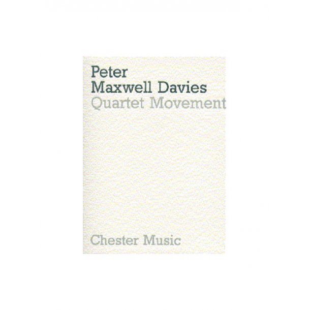 Peter Maxwell Davies: Quartet Movement