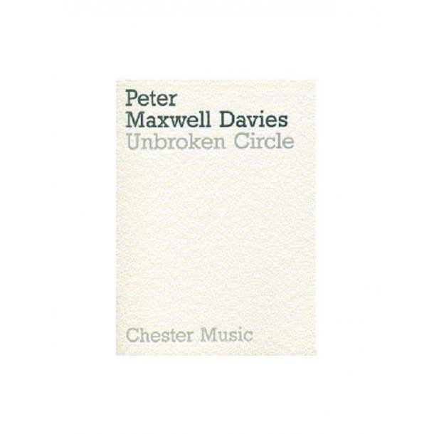 Peter Maxwell Davies: Unbroken Circle (Miniature Score)