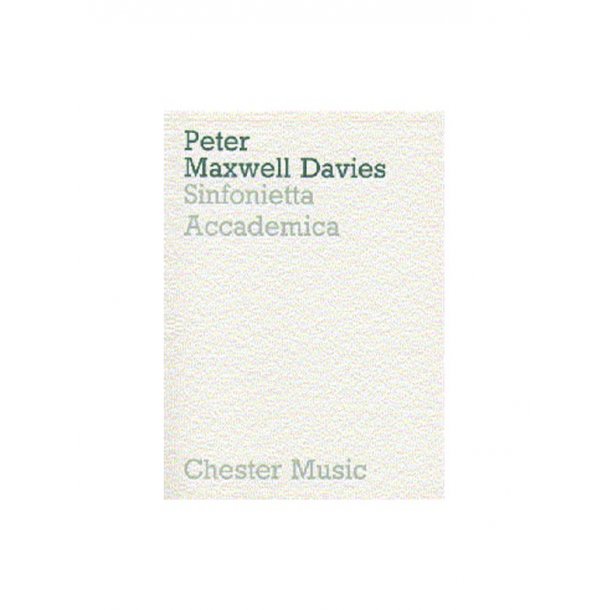 Peter Maxwell Davies: Sinfonietta Accademica