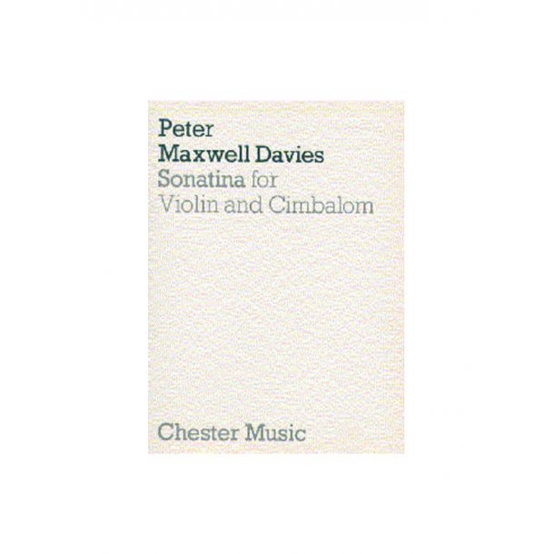 Peter Maxwell Davies: Sonatina For Violin And Cimbalom