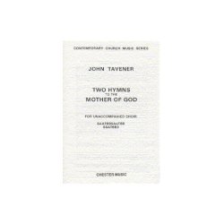 John Tavener: Two Hymns To The Mother Of God