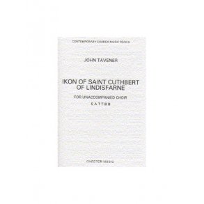 John Tavener: Ikon Of Saint Cuthbert Of Lindisfarne