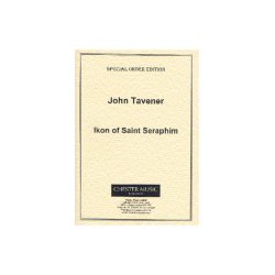 John Tavener: Ikon Of Saint Seraphim