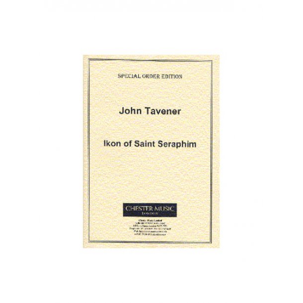 John Tavener: Ikon Of Saint Seraphim