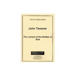 John Tavener: The Lament Of The Mother Of God