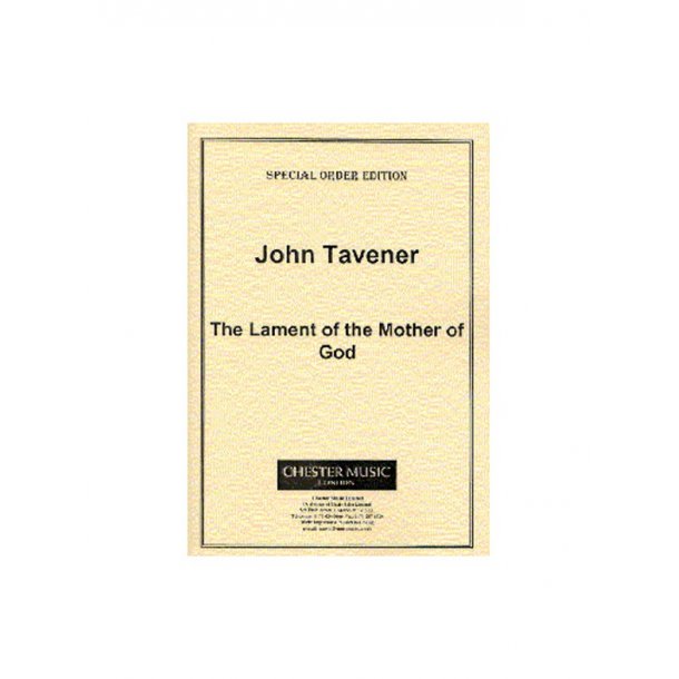 John Tavener: The Lament Of The Mother Of God