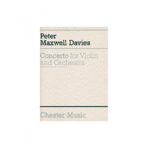 Peter Maxwell Davies: Concerto For Violin And Orchestra