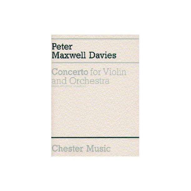 Peter Maxwell Davies: Concerto For Violin And Orchestra